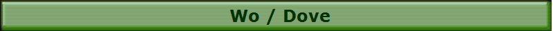 Wo / Dove